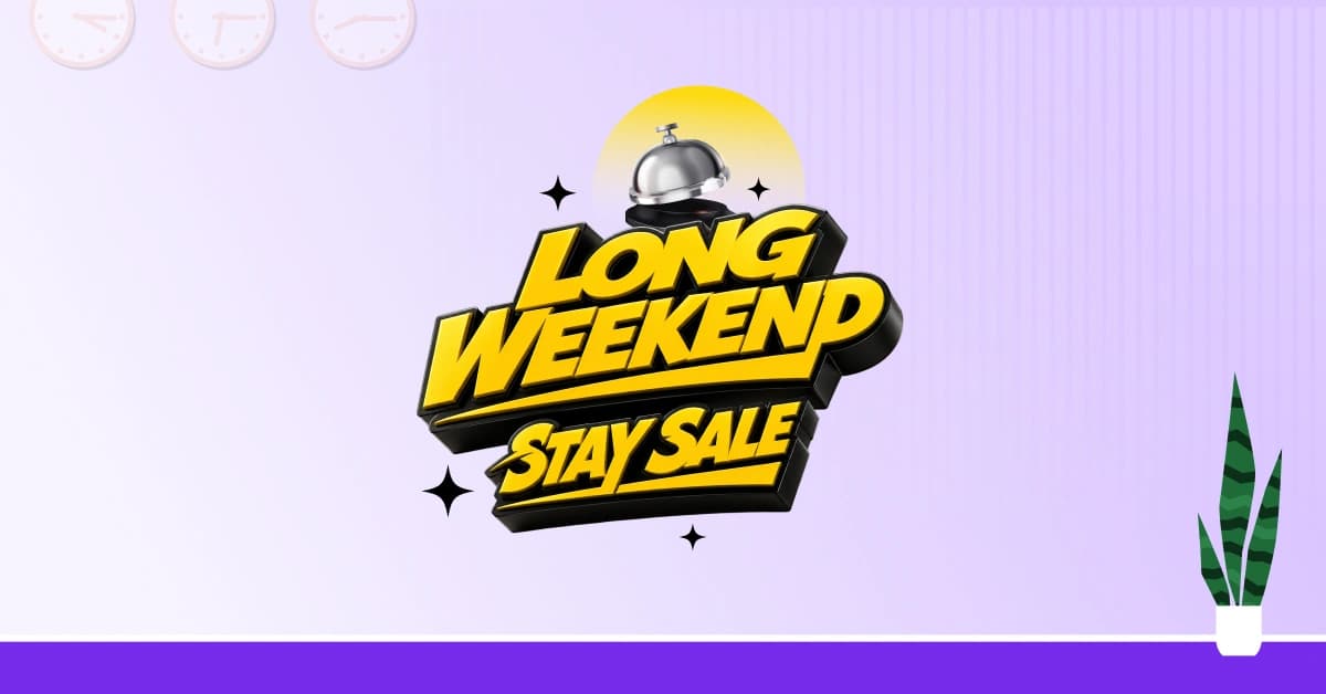 Long Weekend Stay Sale: Flat 85% Off on Hotels