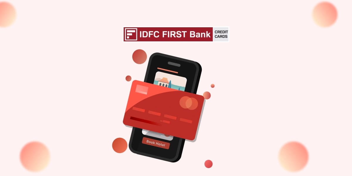 Get up to ₹5,000 Off on Domestic Hotels with IDFC FIRST Bank Credit Card+Interest Free EMI