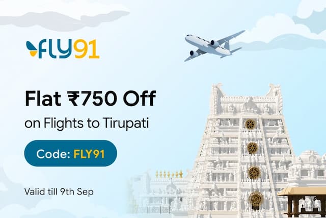 Flat ₹750 Off on Flights to Tirupati with FLY91
