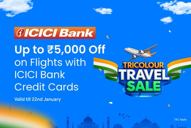 Get Up to ₹5,000 Off on Flights with ICICI Bank Credit Card