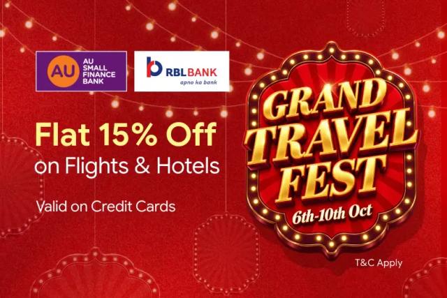 Grand Travel Fest: Flat 15% on Flights with RBL and AU Bank Credit Cards