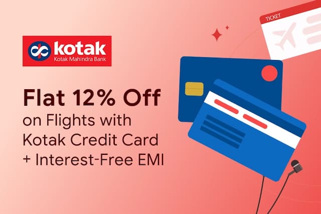 Flat 12% Off on Flights with Kotak Credit Card + Interest-Free EMI