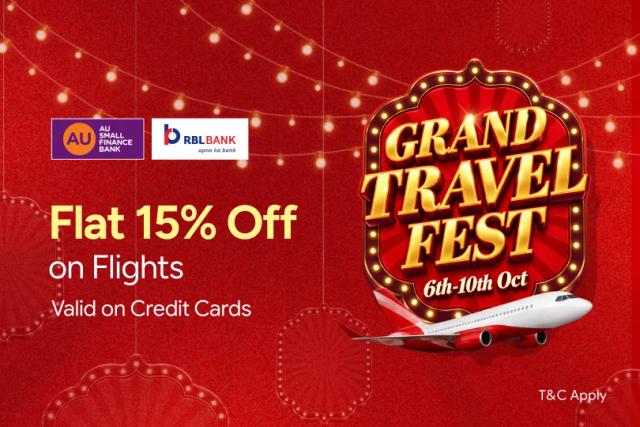 Grand Travel Fest: Flat 15% on Flights with RBL and AU Bank Credit Cards Grand Travel Fest: Flat 15% on Flights with RBL and AU Bank Credit Cards
