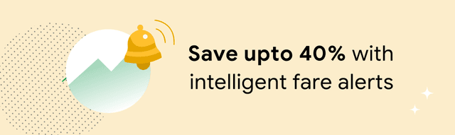Save upto 40% with intelligent fare alerts